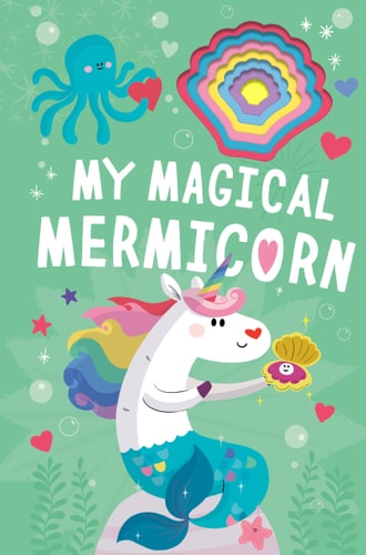 My Magical Mermicorn (Llamacorn and Friends)