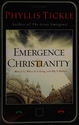 Emergence Christianity: What It Is, Where It Is Going, and Why It Matters