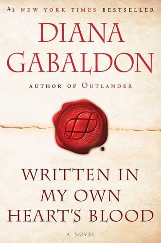 Written in My Own Heart's Blood A Novel