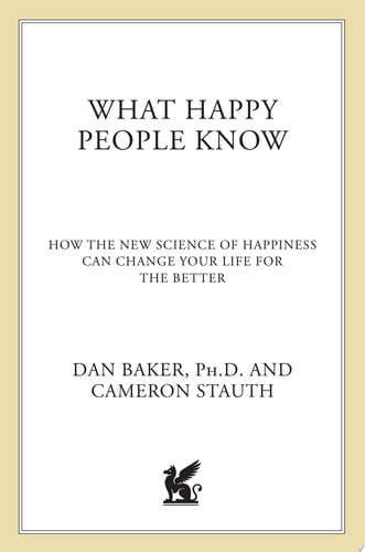 What Happy People Know