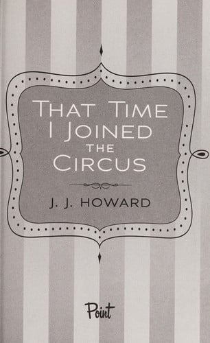 That Time I Joined the Circus