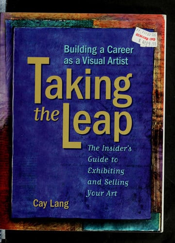 Taking the Leap: Building a Career As a Visual Artist