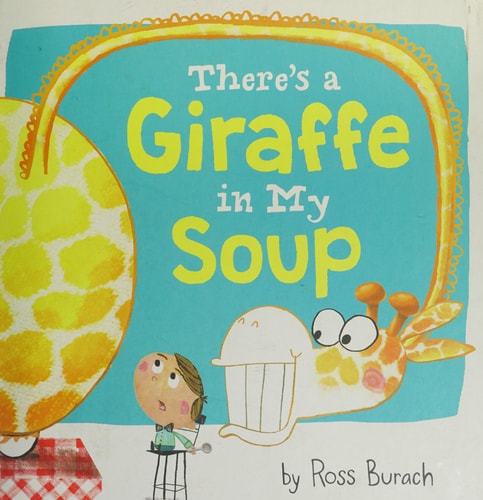 There's a Giraffe in My Soup