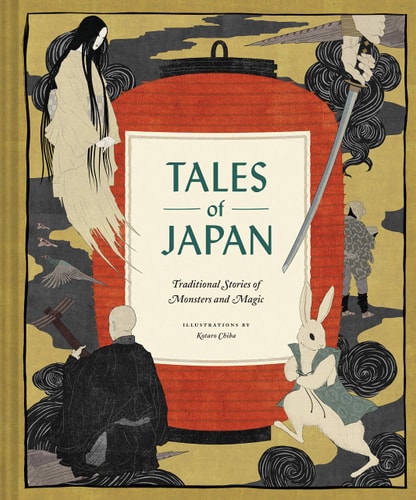 Tales of Japan Traditional Stories of Monsters and Magic (Book of Japanese Mythology, Folk Tales from Japan)