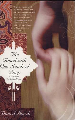 The Angel with One Hundred Wings: A Tale from the Arabian Nights