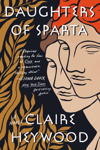 Daughters of Sparta A Novel