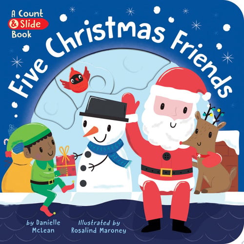Five Christmas Friends A Count & Slide Christmas Book