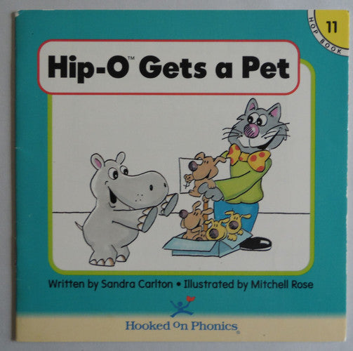 Hip-O Gets a Pet (Hooked on Phonics, Book 11)