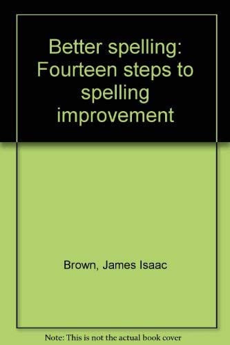Better spelling: Fourteen steps to spelling improvement