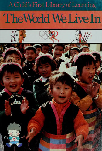 The World We Live in (Child's First Library of Learning)