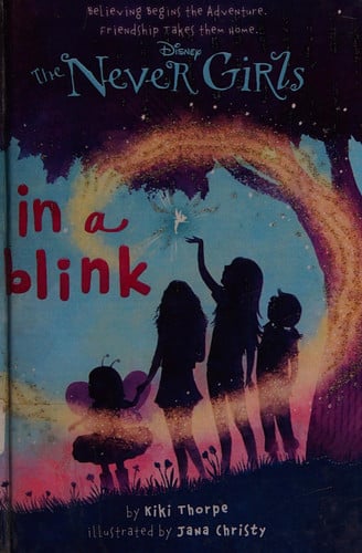 Never Girls #1: In a Blink (Disney: The Never Girls)