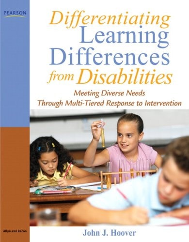 Differentiating Learning Differences from Disabilities: Meeting Diverse Needs through Multi-Tiered Response to Intervention
