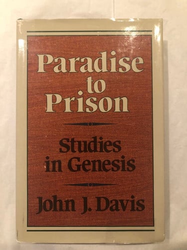 Paradise to Prison: Studies in Genesis