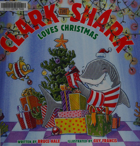 Clark the Shark Loves Christmas: A Christmas Holiday Book for Kids