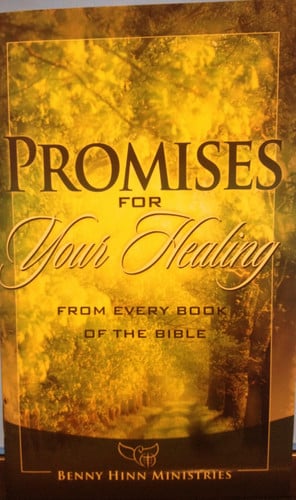 Promises for Your Healing (From Every Book of the Bible)