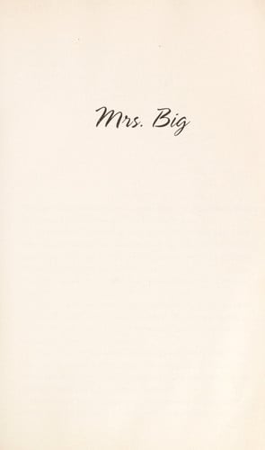 Mrs. Big