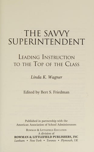 The Savvy Superintendent: Leading Instruction to the Top of the Class