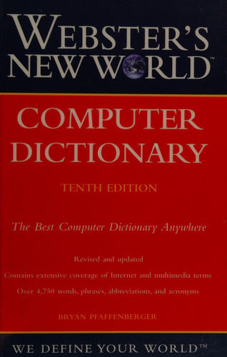 Webster's New World Computer Dictionary, 10th Edition