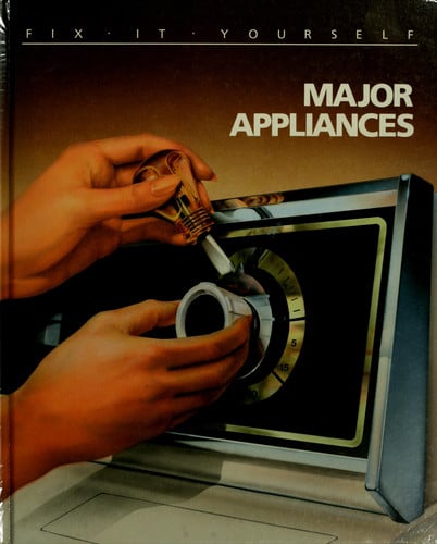 Major Appliances (FIX-IT-YOURSELF)