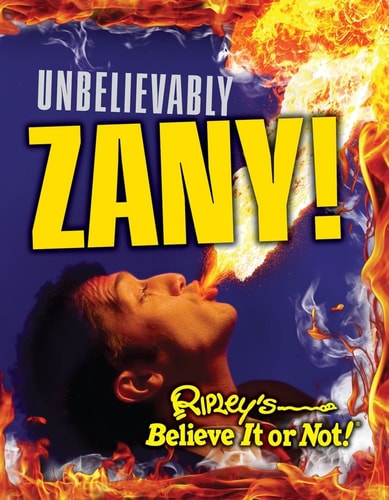 Ripley's Believe It Or Not: Unbelievably Zany