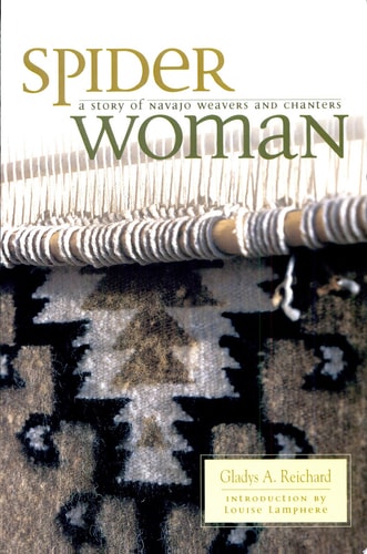 Spider Woman A Story of Navajo Weavers and Chanters