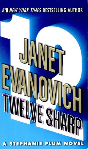 Twelve Sharp (Stephanie Plum, No. 12) (Stephanie Plum Novels)