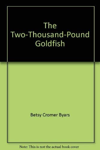 The Two-Thousand-Pound Goldfish