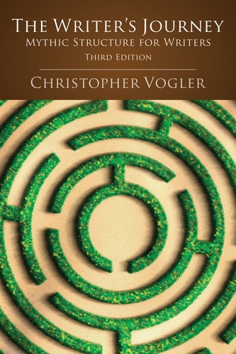 The Writer's Journey Mythic Structure for Writers
