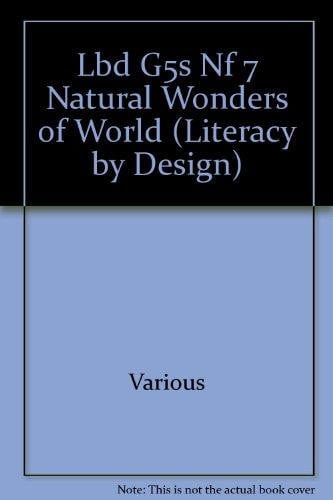 Rigby Literacy by Design: Leveled Reader Grade 5 Seven Natural Wonders of the World