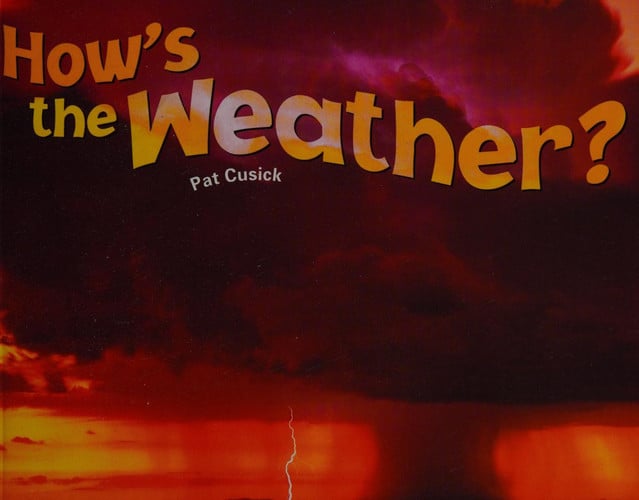 Rigby Literacy by Design: Leveled Reader Grade 5 Hows the Weather?