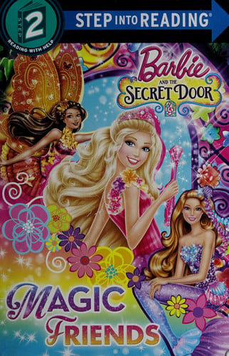 Magic Friends (Barbie and the Secret Door) (Step into Reading)
