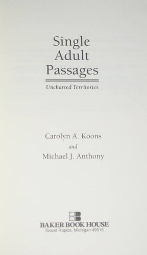 Single Adult Passages: Uncharted Territories