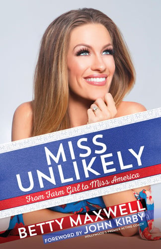 Miss Unlikely: From Farm Girl to Miss America (Paperback) – Religious and Inspirational Book for Women and Teens, Perfect Gift for Birthdays, Holidays, and More