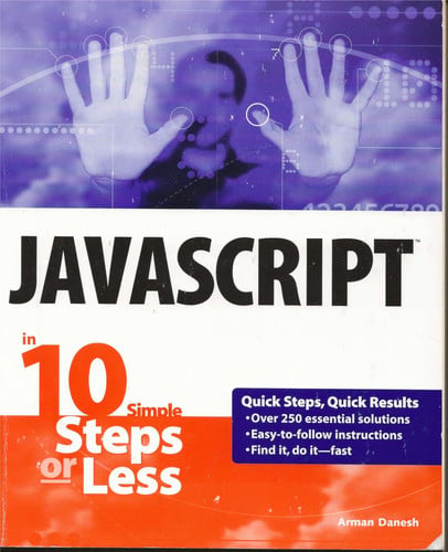 JavaScript in 10 Simple Steps or Less