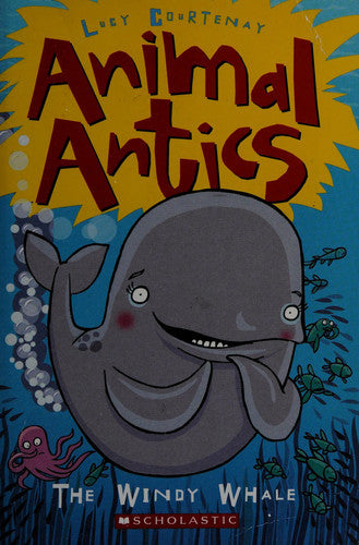 Animal Antics The Windy Whale