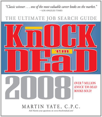 Knock 'em Dead, 2008: The Ultimate Job Search Guide