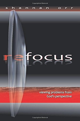 Refocus: Viewing problems from God's perspective