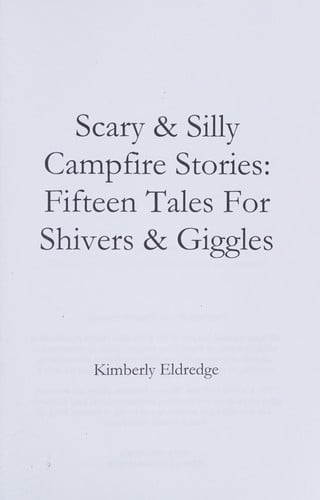 Scary & Silly Campfire Stories: Fifteen Tales For Shivers & Giggles