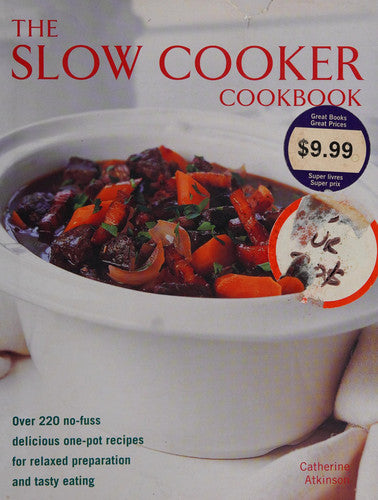 Best Ever Recipes for Your Slow Cooker: Over 200 Delicious Mouthwatering Dishes To Make In A Slow Cooker