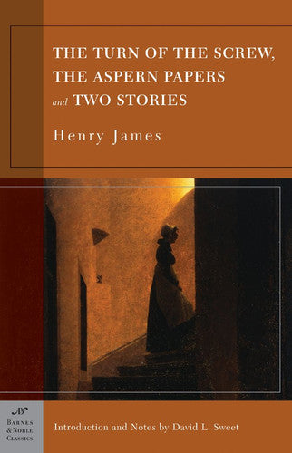 The Turn of the Screw, the Aspern Papers and Two Stories