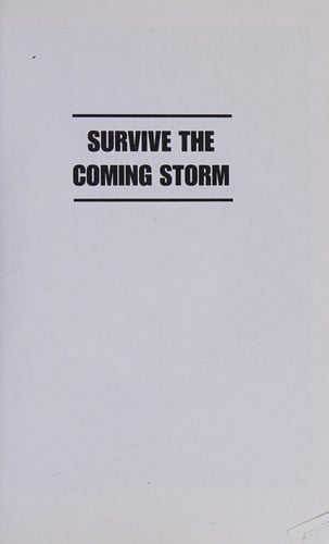 Survive the Coming Storm: The Value of a Preparedness Lifestyle