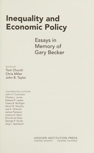 Inequality and Economic Policy: Essays In Honor of Gary Becker