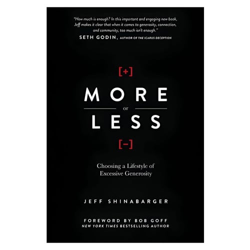 More or Less: Choosing a Lifestyle of Excessive Generosity