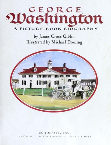 George Washington A Picture Book Biography