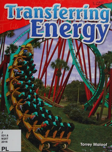 Teacher Created Materials - Science Readers: Content and Literacy: Transferring Energy - Grade 4 - Guided Reading Level S