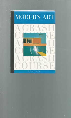 Modern Art A Crash Course