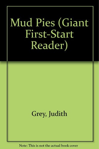 Mud Pies (Giant First-Start Reader)