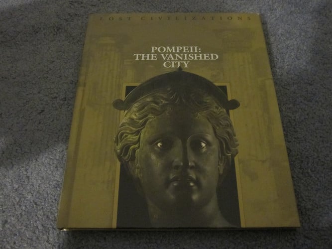 Pompeii: The Vanished City (Lost Civilizations)