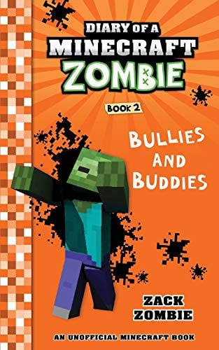 Diary of a Minecraft Zombie, Book 2: Bullies and Buddies