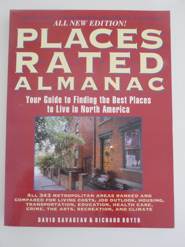 Places Rated Almanac: Your Guide to Finding the Best Places to Live in North America